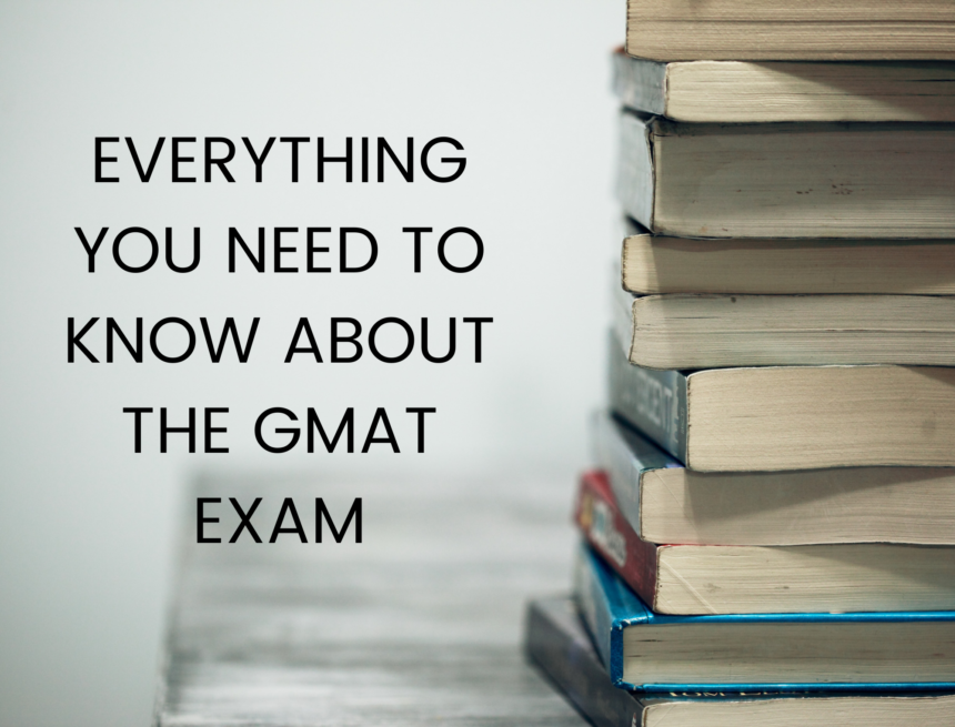 What is GMAT: Everything You Need to Know About The Exam in 2022 - Enzo ...