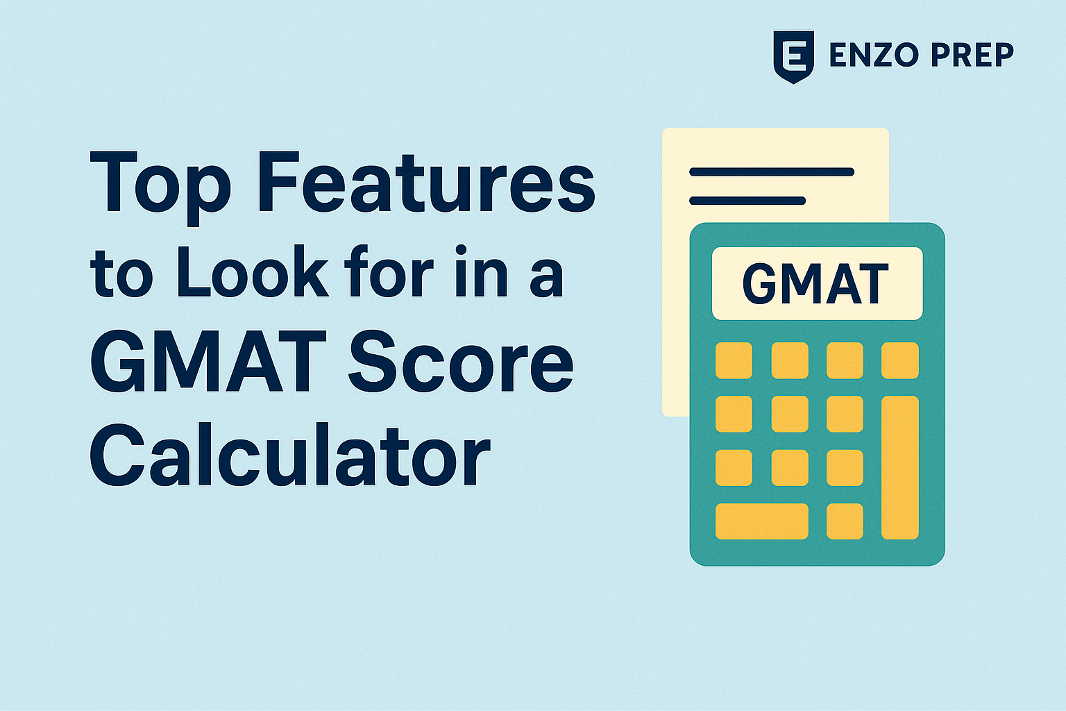 Top Features to Look for in a GMAT Score Calculator
