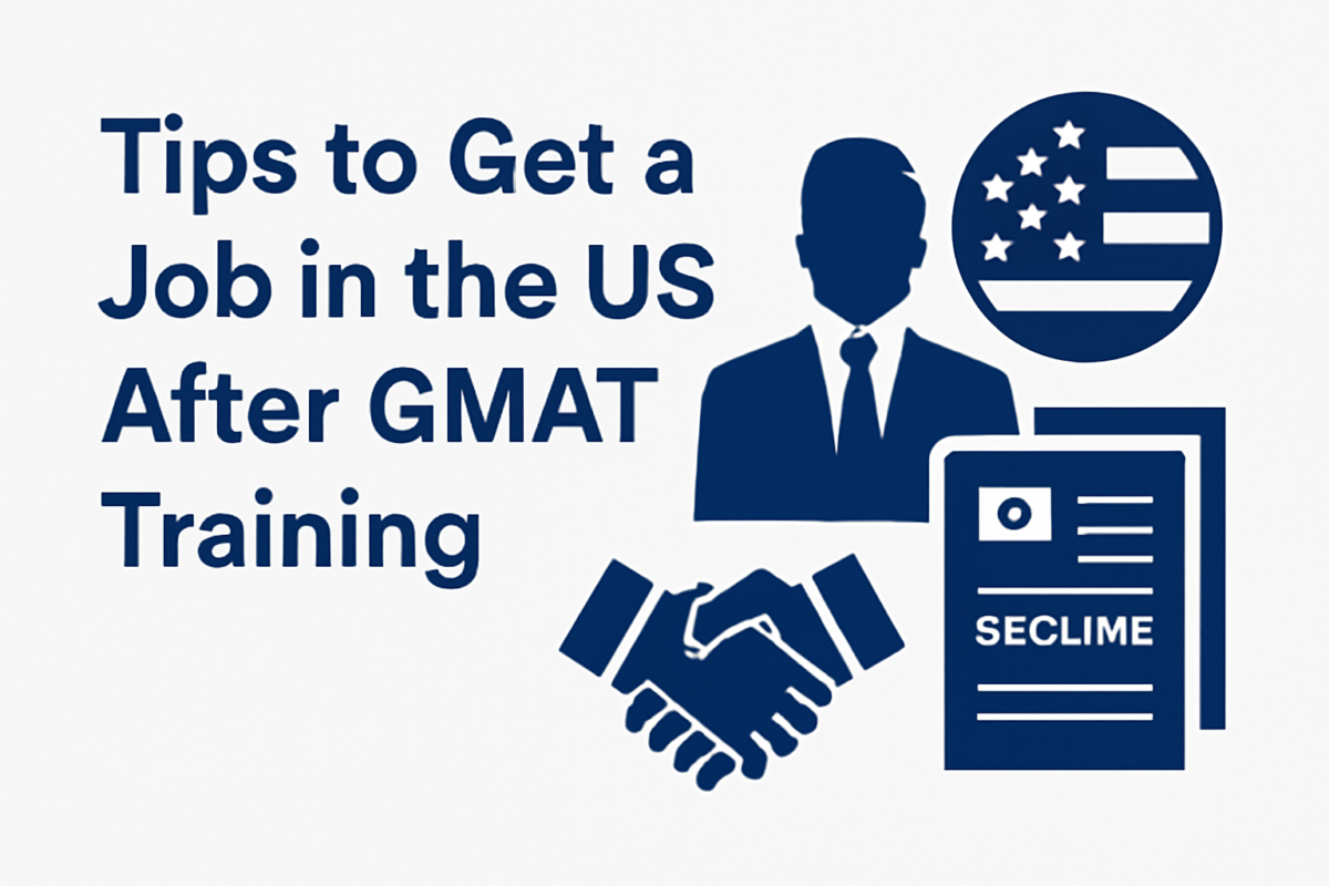 Tips to Get a Job in the US After GMAT Training