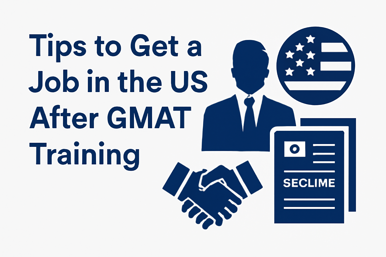 Tips to Get a Job in the US After GMAT Training